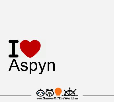 I Love Aspyn